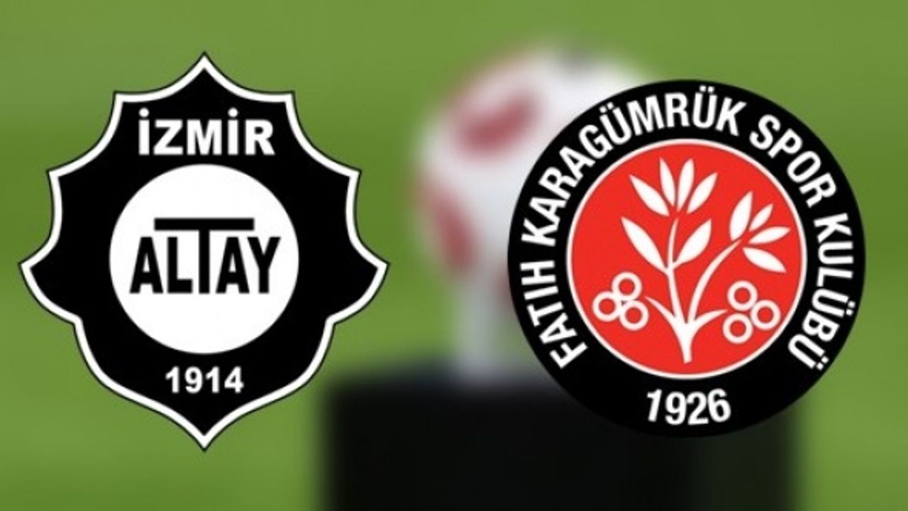 Fatih Karagümrük, Süper Lig'de deplasmanda Altay ile karşılaşacak