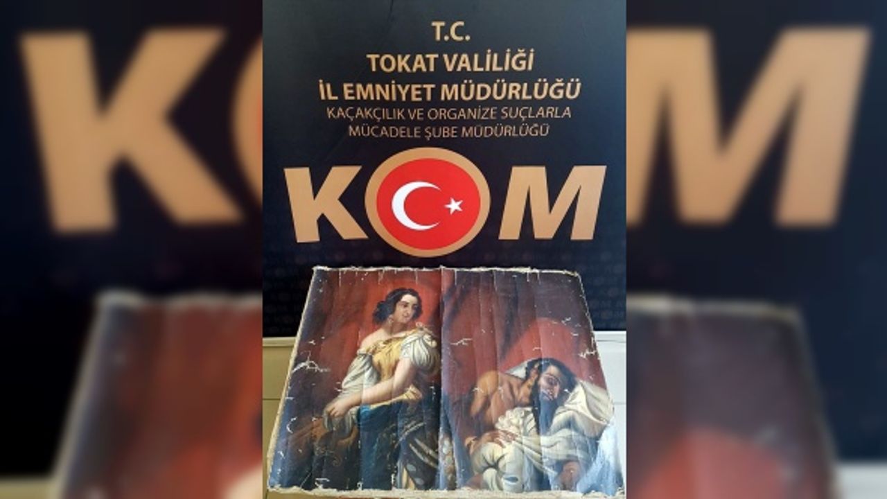 Tokat'ta tarihi eser operasyonunda ele geçirilen tablonun gerçek olduğu ortaya çıktı