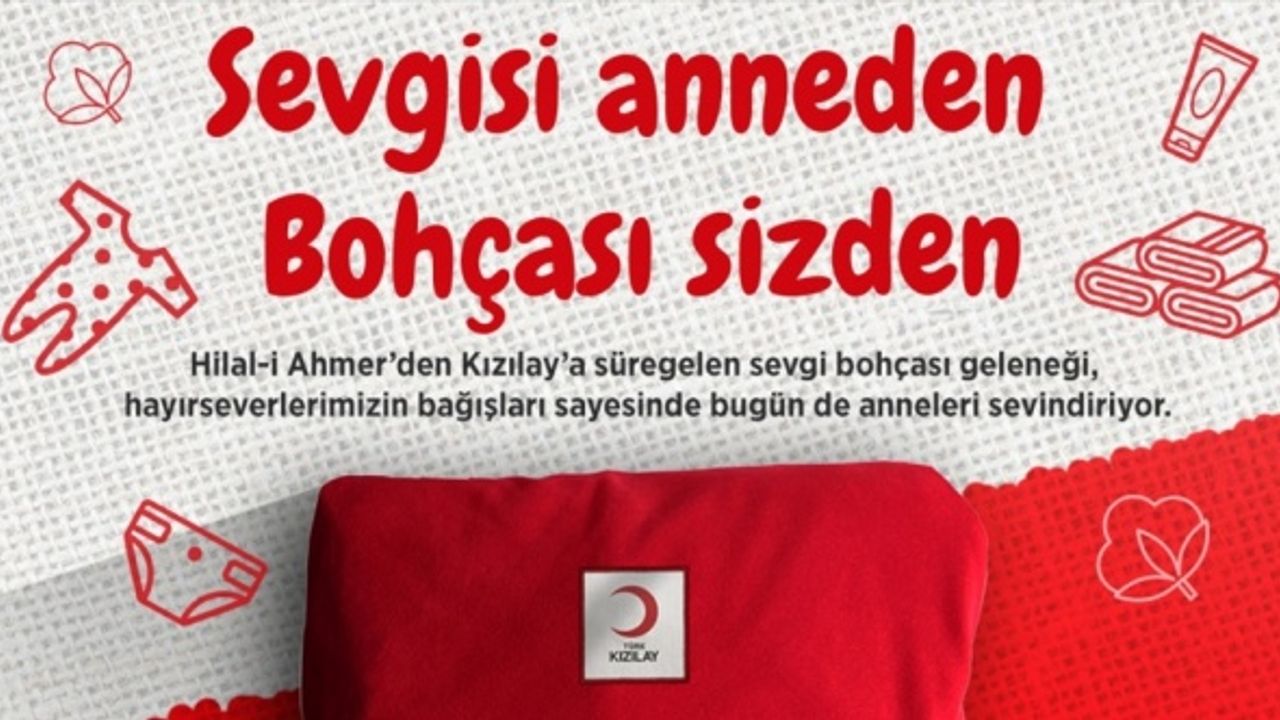 Türk Kızılay, “Sevgi Bohçası“ ile yeni bebeği olan ihtiyaç sahibi ailelere destek oluyor