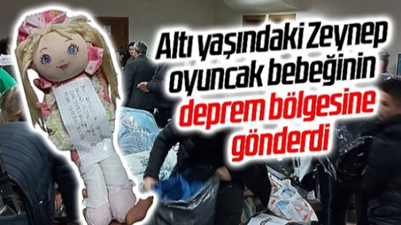 6 YAŞINDAKİ ZEYNEP OYUNCAKLARI İLE BİRLİKTE NOT GÖNDERDİ