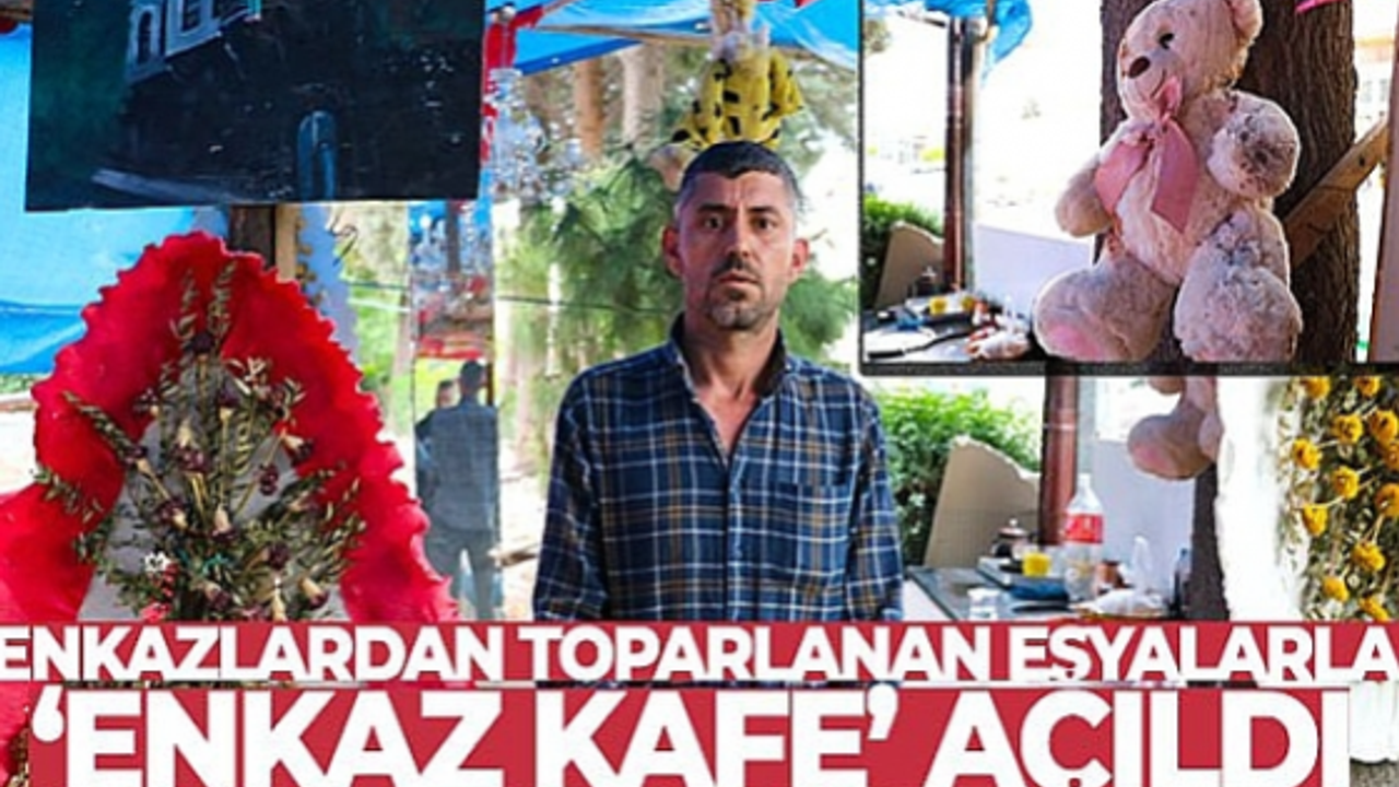 Enkazlardan toparlanan eşyalarla 'Enkaz kafe' açıldı